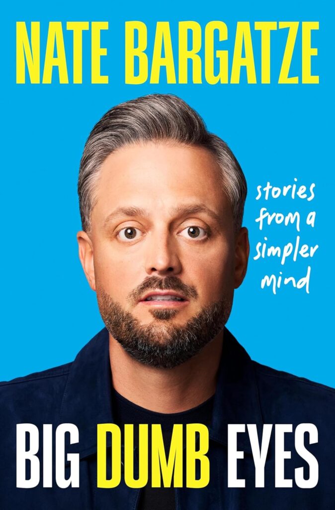 Big Dumb Eyes book cover | Nate Bargatze memoir | Cozy memoir to add to your holiday TBR list
