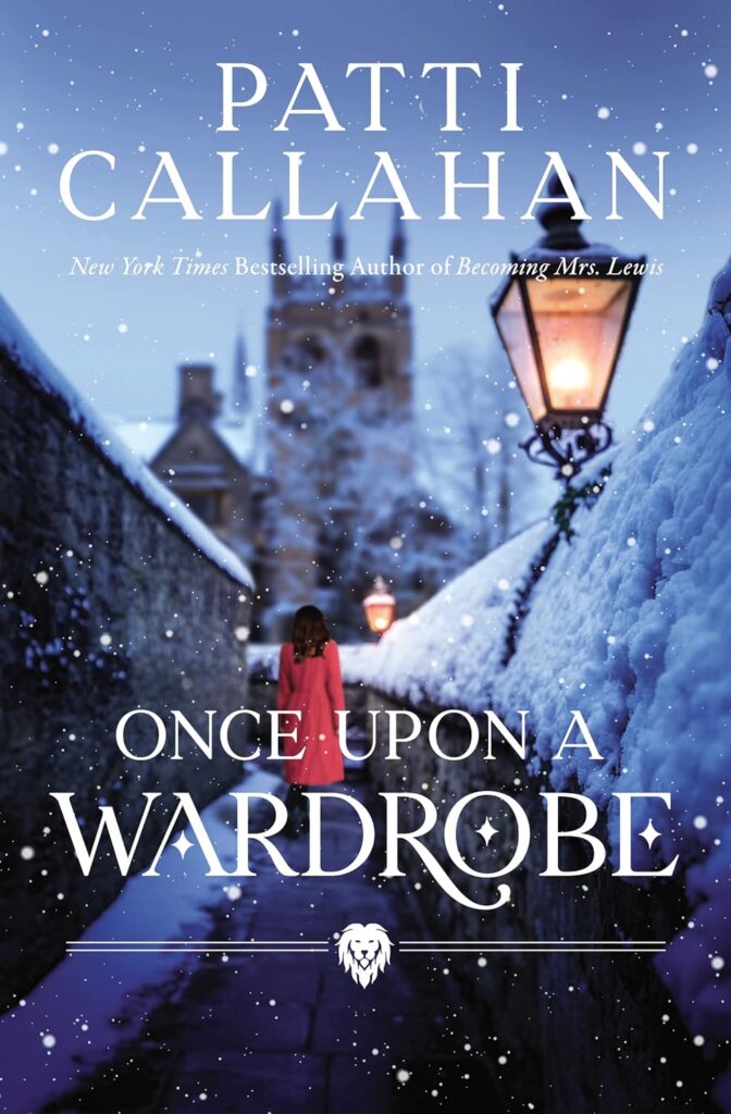 Once Upon A Wardrobe (by Patti Callahan) book cover | cozy historical fiction TBR list book
